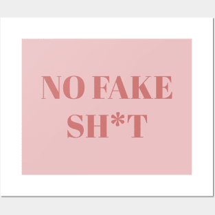 No Fake Sh*T Posters and Art